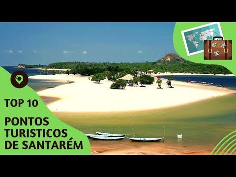 O que fazer em Santarém: 10 pontos turísticos mais visitados!