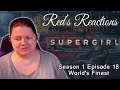 Supergirl S01E18: World's Finest | Reaction | Part 1