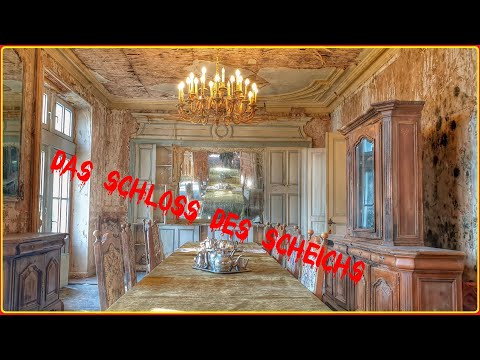 Lost Places. Das Schloss des Ölscheichs.