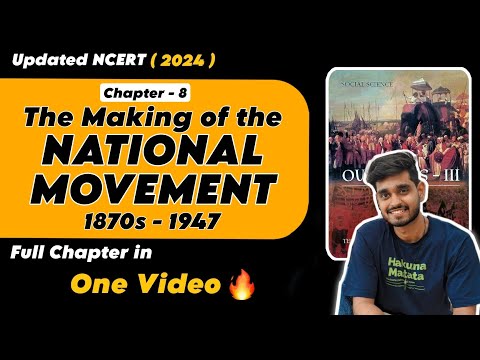 Class 8 History Chapter 8 - The Making of the National Movement: 1870s–1947