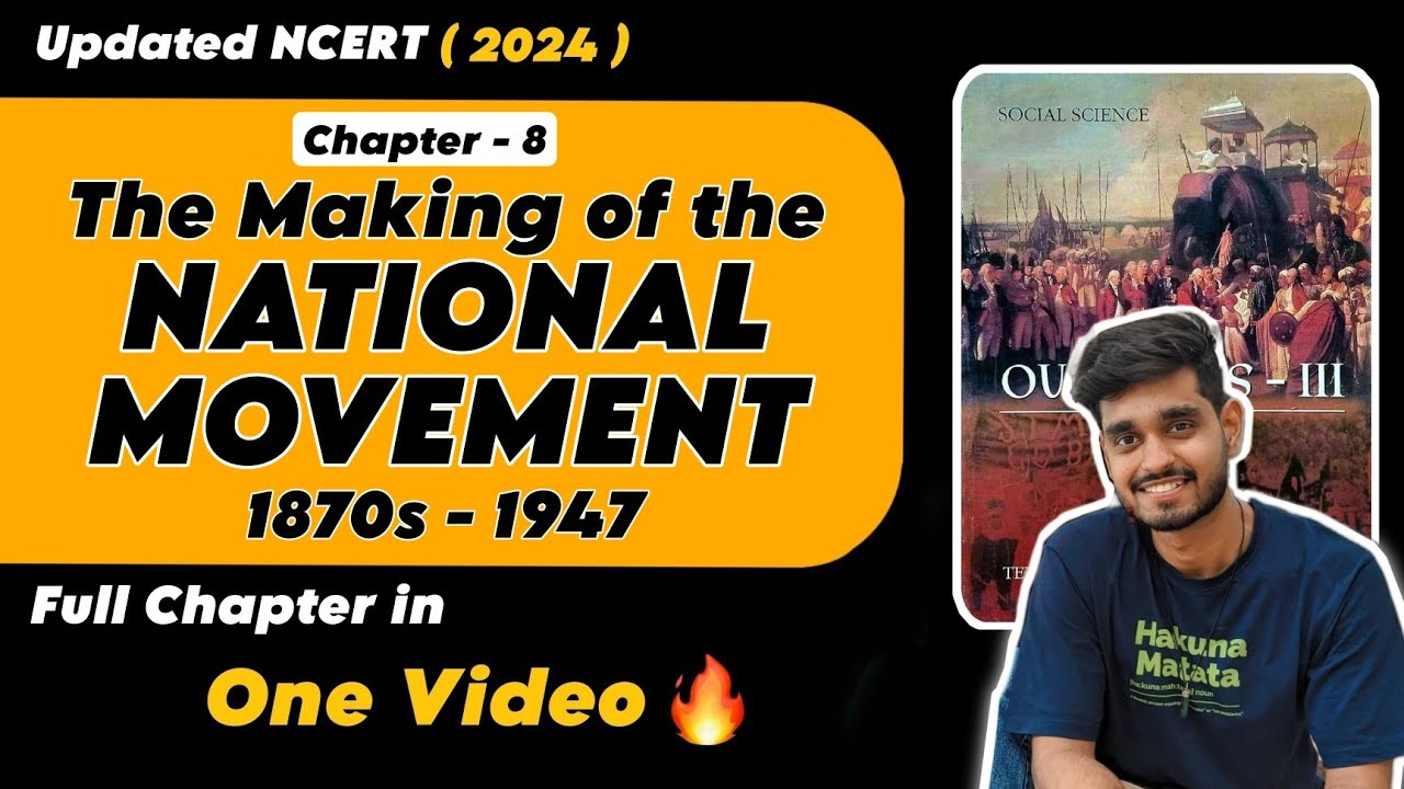 Class 8 History Chapter 8 - The Making of the National Movement: 1870s–1947