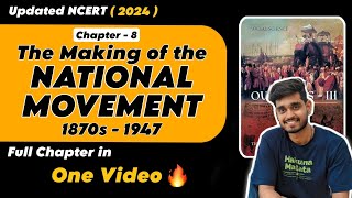 Class 8 History Chapter 8 - The Making of the National Movement: 1870s–1947