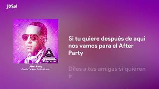 After Party - Daddy Yankee, De La Ghetto [Letra / Lyrics]