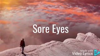 Sore Eyes - Calum Scott (Lyrics)