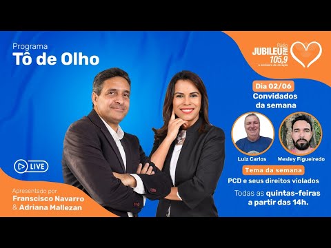 Programa "TÔ DE OLHO" DE 01_06_2022 TEMA: Direitos violados dos PCDs e PL 6485 sobre as autoescolas.