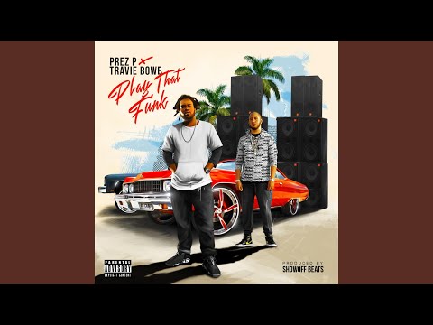 Play That Funk (feat. Travie Bowe)