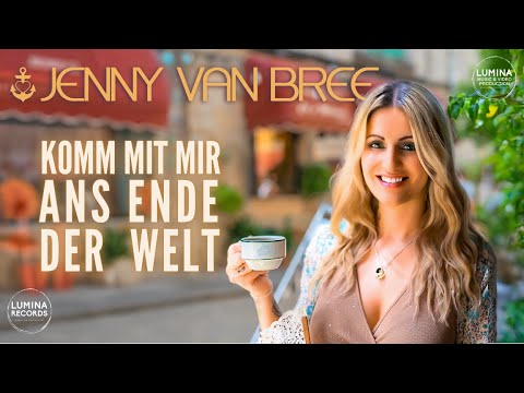 Jenny van Bree - Komm mit mir ans Ende der Welt (Offizielles Musikvideo)