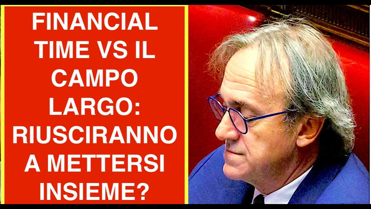 FINANCIAL TIME VS IL CAMPO LARGO: RIUSCIRANNO A METTERSI INSIEME?