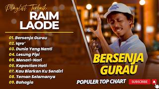 Download lagu Raim Laode - BERSENJA GURAU - IQRO - DUNIA YANG NANTI || LAGU POP TERPOPULER 2026 mp3