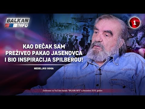 INTERVJU: Nedeljko Goga - Kao dečak sam preživeo Jasenovac i bio inspiracija Spilbergu! (10.12.2019)