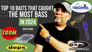 Top 10 Baits That Caught The Most Bass In 2024