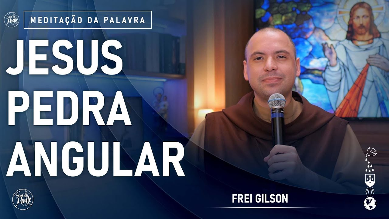 Jesus pedra angular | (Mt 21, 33-43.45-46) #697 -  Meditação da Palavra