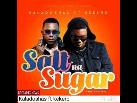 Kaladosha ft Kekero _Sait _na _Sugar {official} audio
