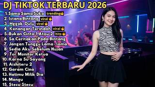 Download lagu DJ REMIX TIKTOK TERBARU 2026 🎵 SAMA SAMA SUKA 🎵 ISTANA BINTANG 🎵 NGGAK DULU 🎵 AISHITERU 2 🎵 VIRAL mp3