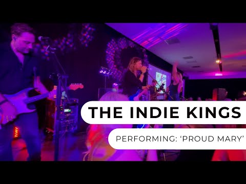 The Indie Kings - Proud Mary (Live)