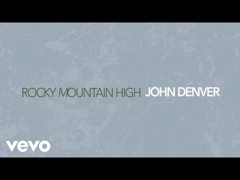 John Denver - Rocky Mountain High (Official Audio) Video