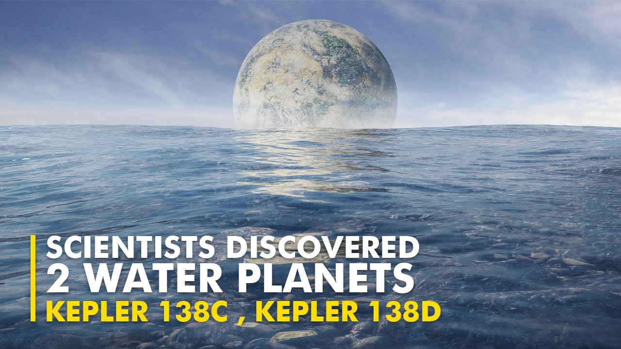 Two water planets have been discovered by scientists. │ Kepler 138c , Kepler 138d.