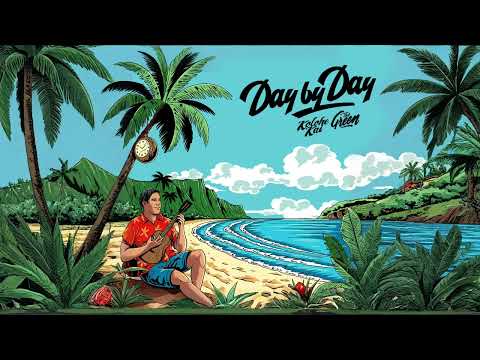 Kolohe Kai - Day by Day (feat. The Green) [Official Audio]