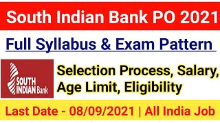 South Indian Bank PO Syllabus 2021| Selection Process, Age limit,Salary, Eligibility|#sibankpo2021