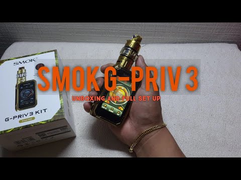 SMOK G-PRIV 3 UNBOXING AND FULL SET UP (Tagalog)