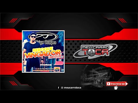 🔴  Reboque Vingador ✘ DJ RODRIGO CAMPOS
