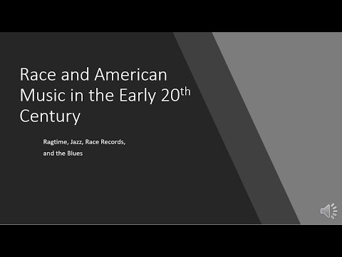Race and American Music in the Early 20th