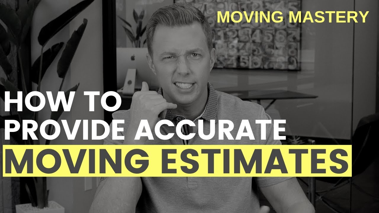 How To Provide Accurate Moving Estimates