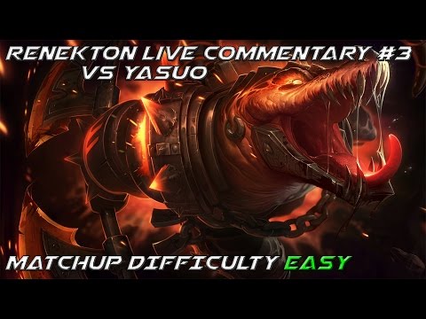 League Of Legends Renekton Live Commentary #3 Vs Yasuo [Patch 5.13]