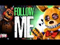 FNAF SONG Follow Me ANIMATED IV