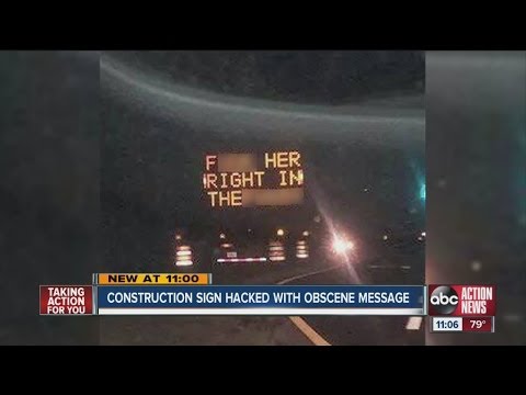 Hacked Road Sign Flashes Obscene Message