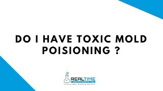 Do I have toxic mold poisoning?