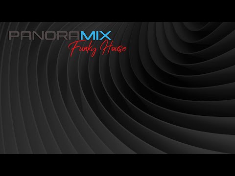 Panoramix | Funky House II | DJ set