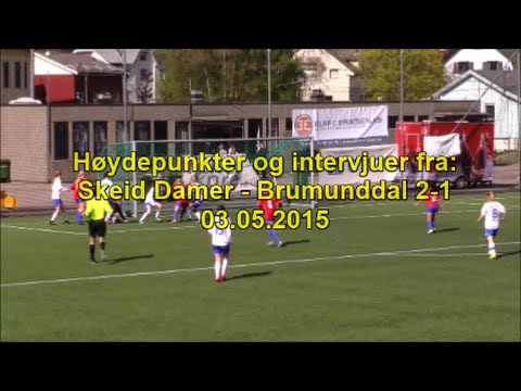 Høydepunkter og intervjuer fra Skeid Damer - Brumunddal 03.05.2015