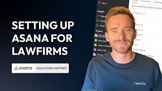 Asana for Law Firms👨⚖️ Ultimate Getting Started Guide