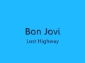 Bon Jovi - Lost Highway [lyrics] 