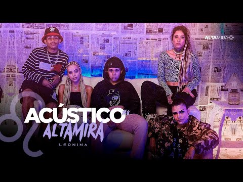 Acústico Altamira #8 - Leonina - Mikezin x Luá Kali x Anna Catarina x Mariana Mello x Drizzy