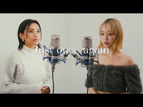 Just once again feat. @KIMIKAOFFICIAL