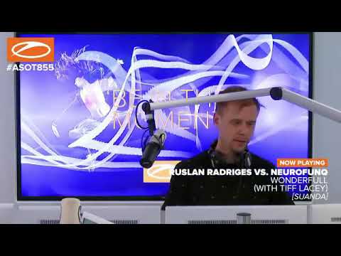 #ASOT855 #ArminvanBuuren #RadioShow Ruslan Radriges, Neurofunq - Wonderfull (Suanda)