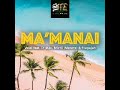 MA' MANAI(AUDIO 2022) VELEI FT D' MAC, MIZTII(METERE) & STAGAJAH