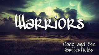 Warriors - Coco and the Butterfields (ON SCREEN LYRICS)