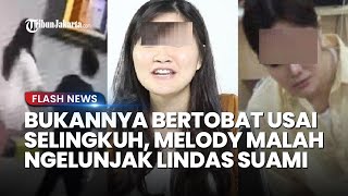 Melody Ngelunjak! Padahal dulu Sempat Dimaafkan saat Selingkuh kini Malah Tega KDRT Suaminya Sendiri