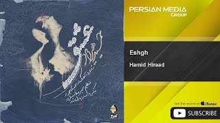 Hamid Hiraad - Eshgh ( حمید هیراد - عشق )