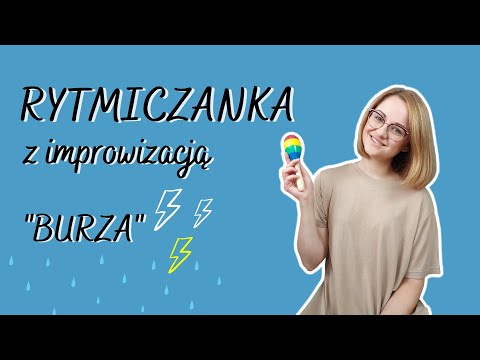 Rytmiczanka z improwizacją "Burza" | zabawa muzyczna | instrumenty | Mama Rytmiczka