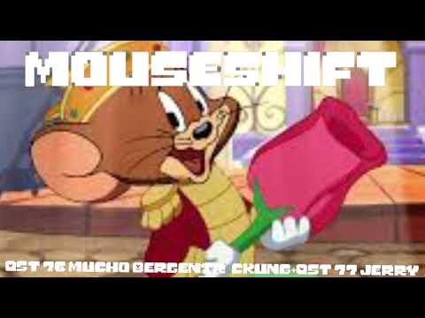 Mouseshift/Combination Realitys OST 76 Mucho Bergentrückung+OST 77 Jerry