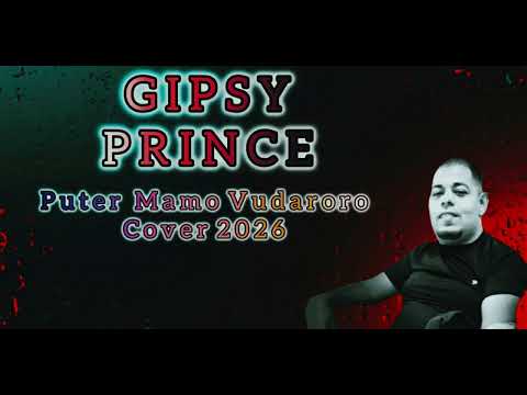 Gipsy Prince - Phuter Mamo Vudaroro 🎵🎵 Cover 