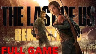 THE LAST OF US 1 Remastered | Full Game | Walkthrough - Playthrough (No Commentary)