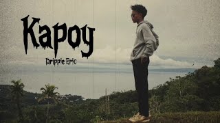 Download lagu Drippie Eric- Kapoy ( Lyric video) mp3