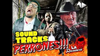 Los SoundTracks Perrones!!!; La Resaca No 15