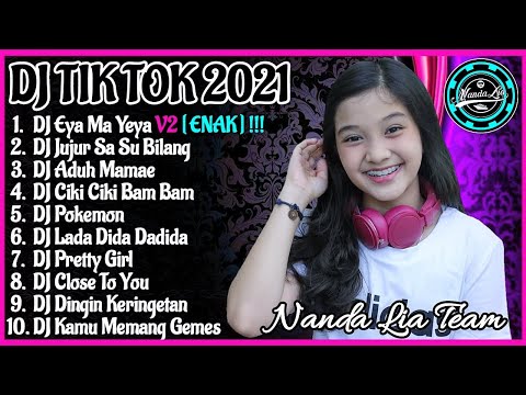 Dj Tik Tok Terbaru 2021| Dj Eya Ma Yeya Full Album Tik Tok Remix 2021 Full Bass