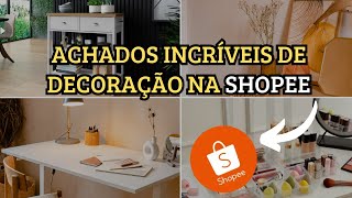 ???? ACHADINHOS IMPERDÍVEIS NA SHOPEE QUE VOCE PRECISA COMPRAR PARA SUA CASA! ????
